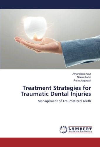 Treatment Strategies for Traumatic Dental Injuries: Management of Traumatized Teeth