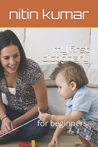 My First Dictionary Beginners Dictionary