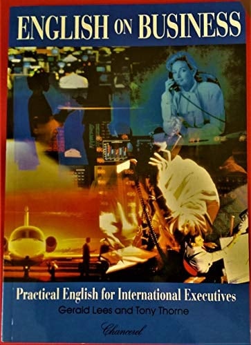 English on Business Practical English for International Executives