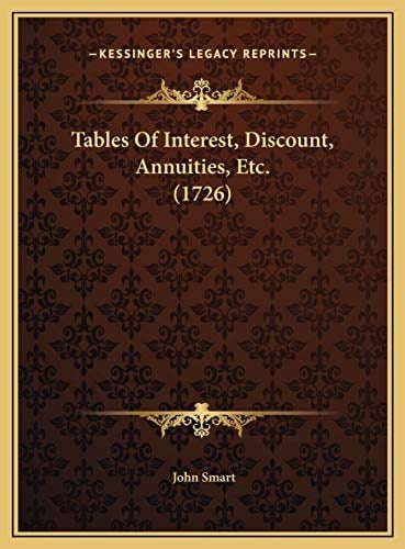 Tables Of Interest, Discount, Annuities, Etc. (1726)
