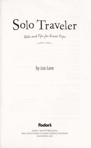 Solo Traveler Tales and Tips For Great Trips