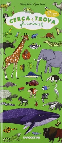 Cerca e trova gli animali. 253 animali fantastici. Ediz. a colori