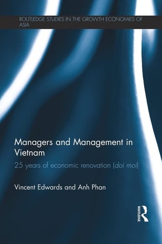 Managers and Management in Vietnam 25 Years of Economic Renovation (Doi Moi)
