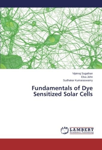 Fundamentals of Dye Sensitized Solar Cells
