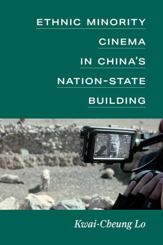 Ethnic Minority Cinema in China's Nation-state Building