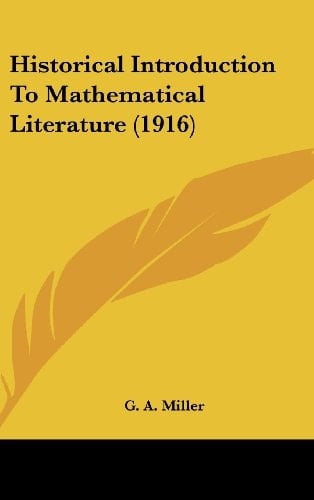 Historical Introduction To Mathematical Literature (1916)