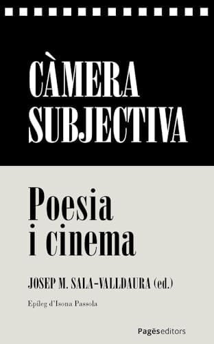 Càmera subjectiva poesia i cinema