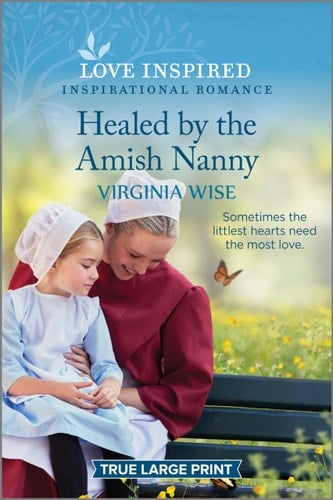 Healed by the Amish Nanny An Uplifting Inspirational Romance