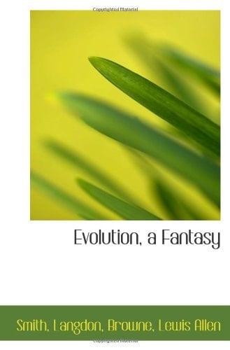 Evolution, a Fantasy