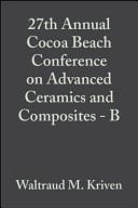 27th International Cocoa Beach Conference on Advanced Ceramics and Composites, January 26-31, 2003, Cocoa Beach, Florida