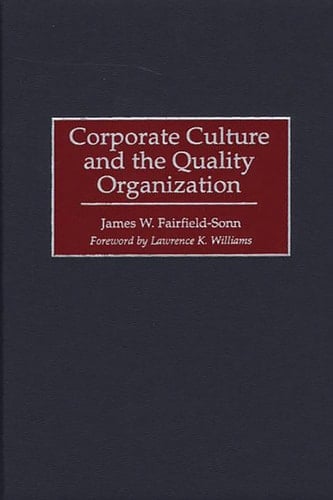 Corporate Culture and the Quality Organization