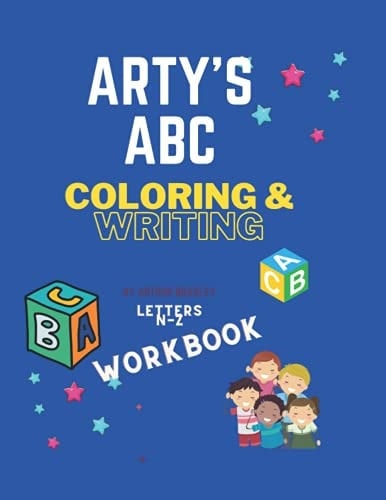 Arty's ABC Coloring &writing workbook: workbook(letters N-Z)