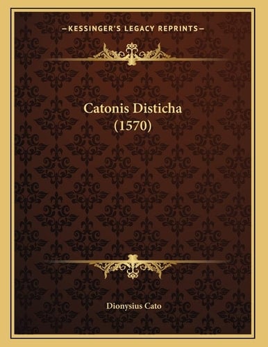 Catonis Disticha (1570) (Latin Edition)
