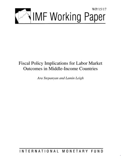 Fiscal Policy Implications for Labor Market Outcomes in Middle-Income Countries
