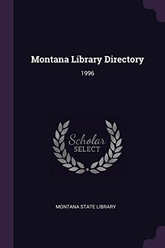 Montana Library Directory 1996