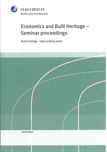 Economics and Built Heritage Seminar Proceedings : Built Heritage--value Adding Sector