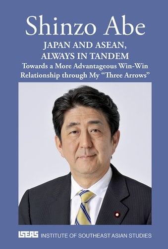 Japan and ASEAN, Always in Tandem Towards a More Advantageous Win-Win Relationship through My "Three Arrows"