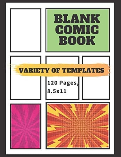 Blank Comic Book: Draw Your Own Comics - A Large Notebook and Sketchbook to Draw Comics and Journal (8.5x 11)
