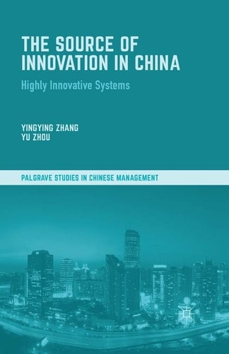 The Source of Innovation in China Highly Innovative Systems