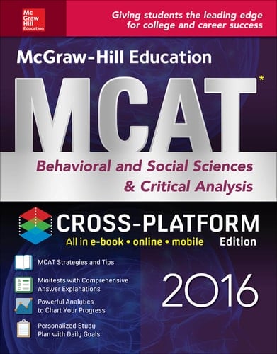 McGraw-Hill Education MCAT Behavioral and Social Sciences & Critical Analysis 2016 Cross-Platform Edition