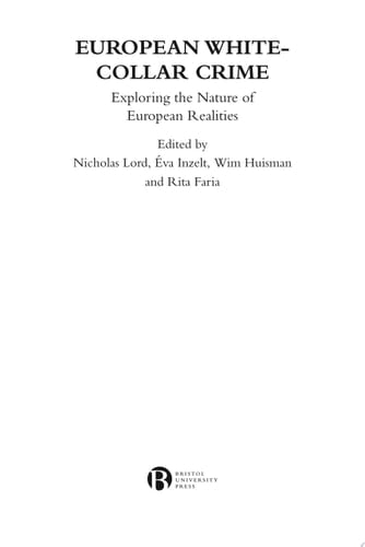 European White-Collar Crime Exploring the Nature of European Realities