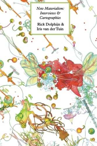 New Materialism Interviews & Cartographies