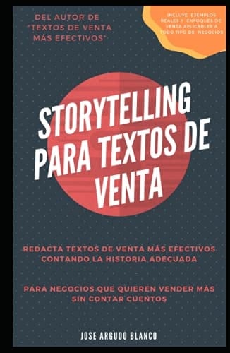 Storytelling para Textos de Venta Redacta Textos de Venta Más Efectivos Contando la Historia Adecuada