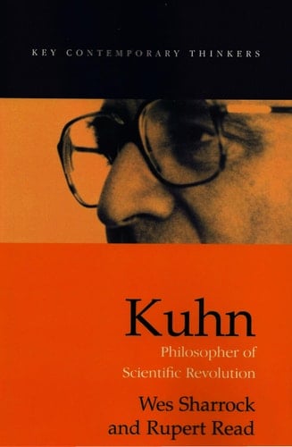 Kuhn Philosopher of Scientific Revolutions