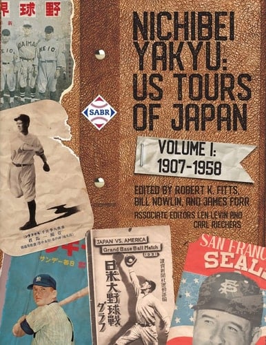 Nichibei Yakyu US Tours of Japan, Volume 1, 1907 - 1958