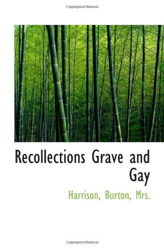 Recollections Grave and Gay