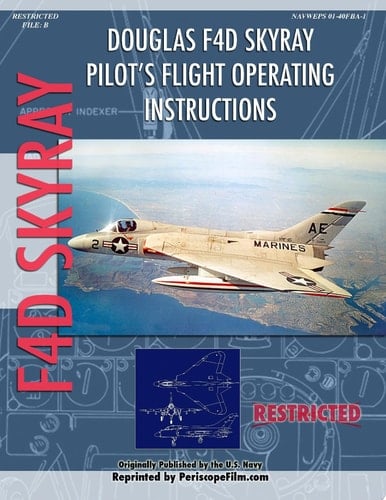 Douglas F4D Skyray Pilot's Flight Operating Instructions