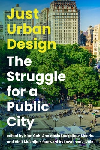 Just Urban Design The Struggle for a Public City