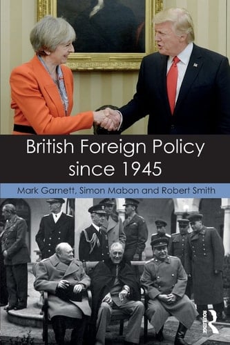 British Foreign Policy Since 1945