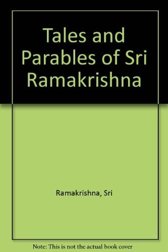 Tales and Parables of Sri Ramakrishna