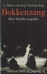 Bokkenzang over Griekse tragedies