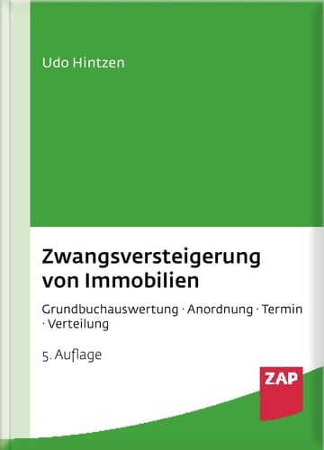 Zwangsversteigerung von Immobilien Grundbuchauswertung - Anordnung - Termin - Verteilung