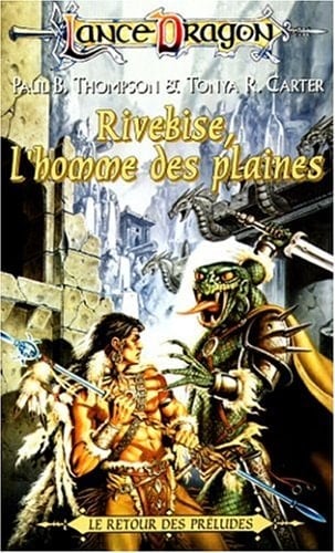 La séquence des Préludes Tome 4 : Rivebise, l'homme des plaines