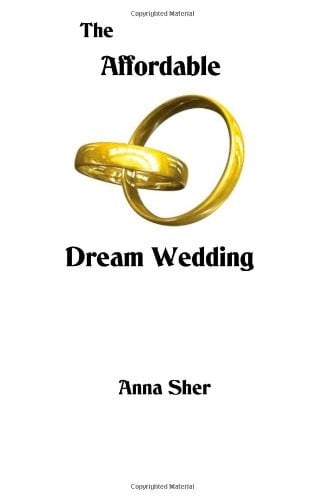 The Affordable Dream Wedding
