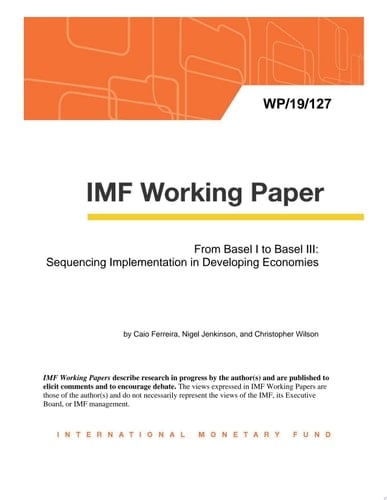 From Basel I to Basel III: Sequencing Implementation in Developing Economies