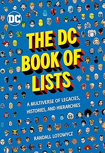 The DC Book of Lists A Multiverse of Legacies, Histories, and Hierarchies