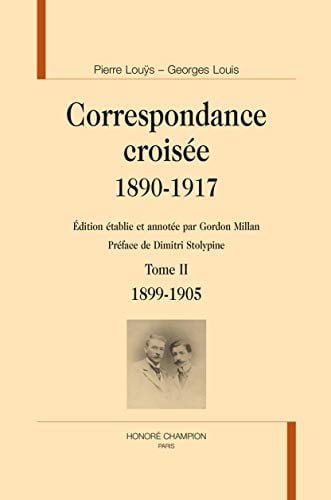 Correspondance croisée 1890-1917 1899-1905