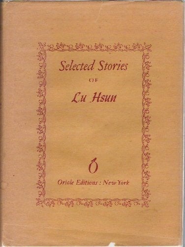 Selected Stories of Lu Hsun.
