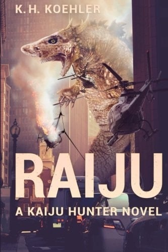 Raiju A Kaiju Hunter Novel