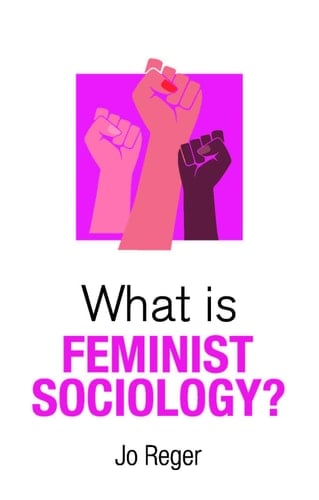 What is Feminist Sociology?