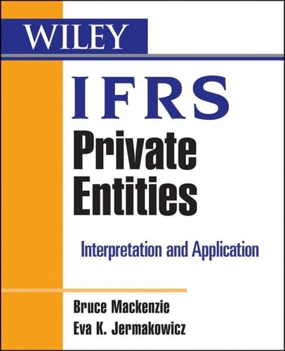 Wiley Ifrs Private Entities: Interpretation and Application