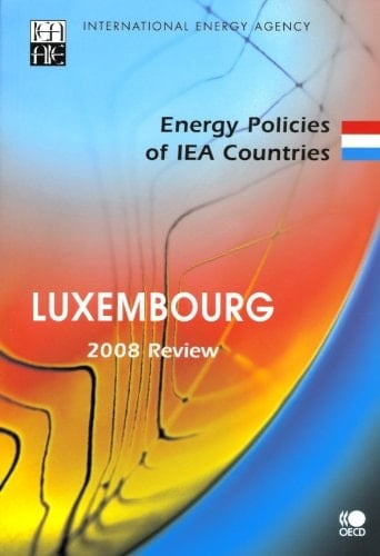 Energy Policies of Iea Countries Luxembourg 2008