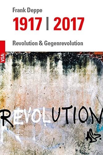 1917 Revolution & Gegenrevolution