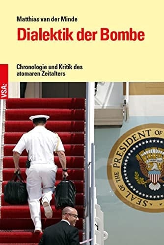 Dialektik der Bombe Chronologie und Kritik des atomaren Zeitalters (1938-1979)