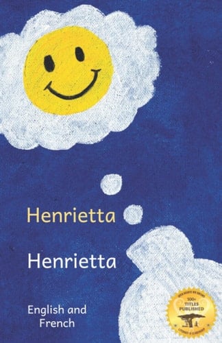 Henrietta: An Unusual Visitor in French and English