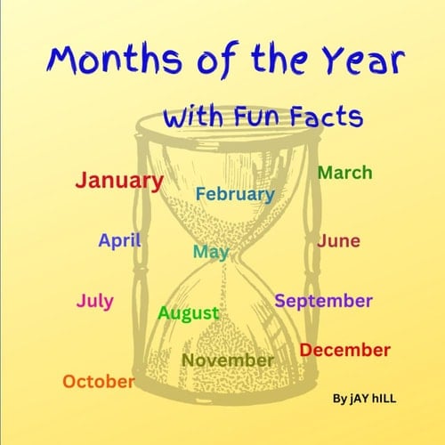 Months of the Year: With Fun Facts